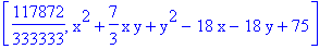 [117872/333333, x^2+7/3*x*y+y^2-18*x-18*y+75]
